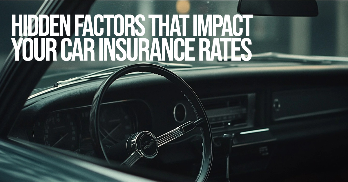 AUTO-Hidden Factors That Impact Your Car Insurance Rates